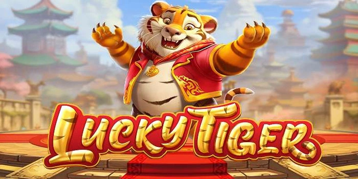Taktik Jitu Bermain Slot Lucky Tiger Auto Maxwin