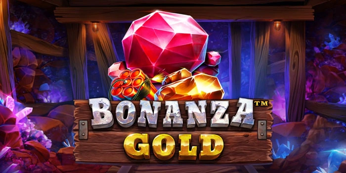 Tips Ampuh Temukan Pola Spin Slot Bonanza Gold Gacor