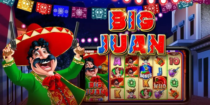 Panduan Mengatur Ritme Taruhan Pada Slot Big Juan Dengan Lebih Bijak