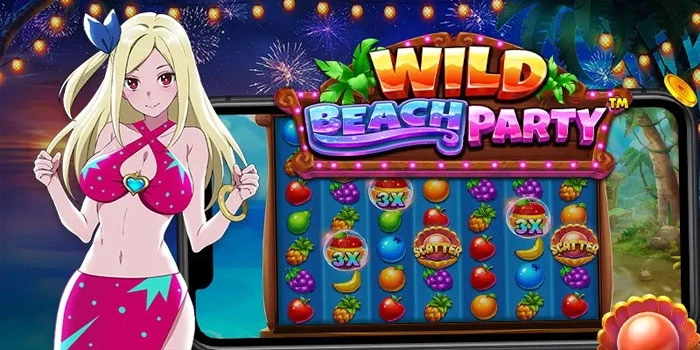Cara Menang Slot Wild Beach Party Dengan Mudah